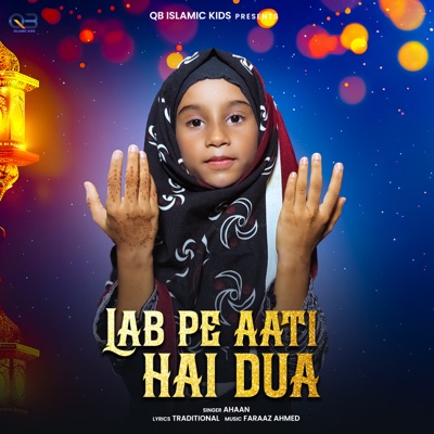 Lab Pe Aati Hai Dua - Single