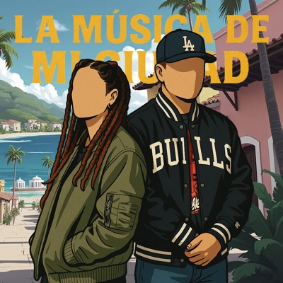 La Música de mi Ciudad (feat. Rayna) - Single