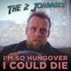 I'M SO HUNGOVER I COULD DIE cover art