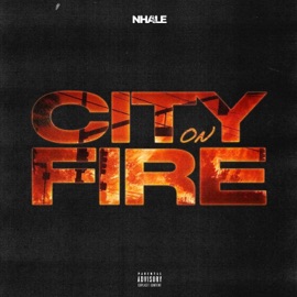 City On Fire Nhale