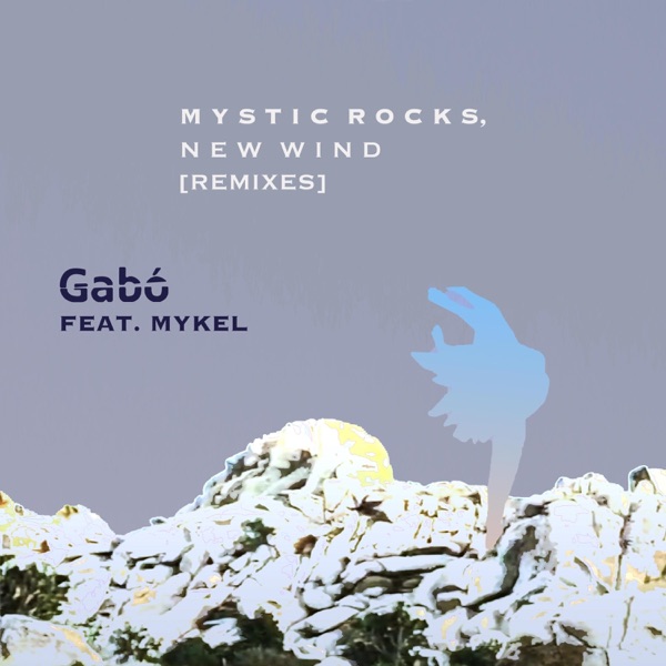 Mystic Rocks, New Wind (Remixes) [feat. Mykel] - Single