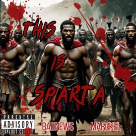 This Is Sparta (feat. BadNewz) Marckel