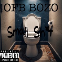 Small Shit - Single - OFB Bozo