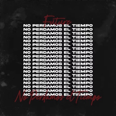 No perdamo el tiempo - Single