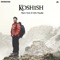 Koshish - Miel, Nik D Gill & Maahir lyrics