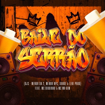 BAILE DO SERRÃO (feat. Dj xande Bh, LekiProd, Dj Menor Da 2 & DJ MENOR NPC) - Single