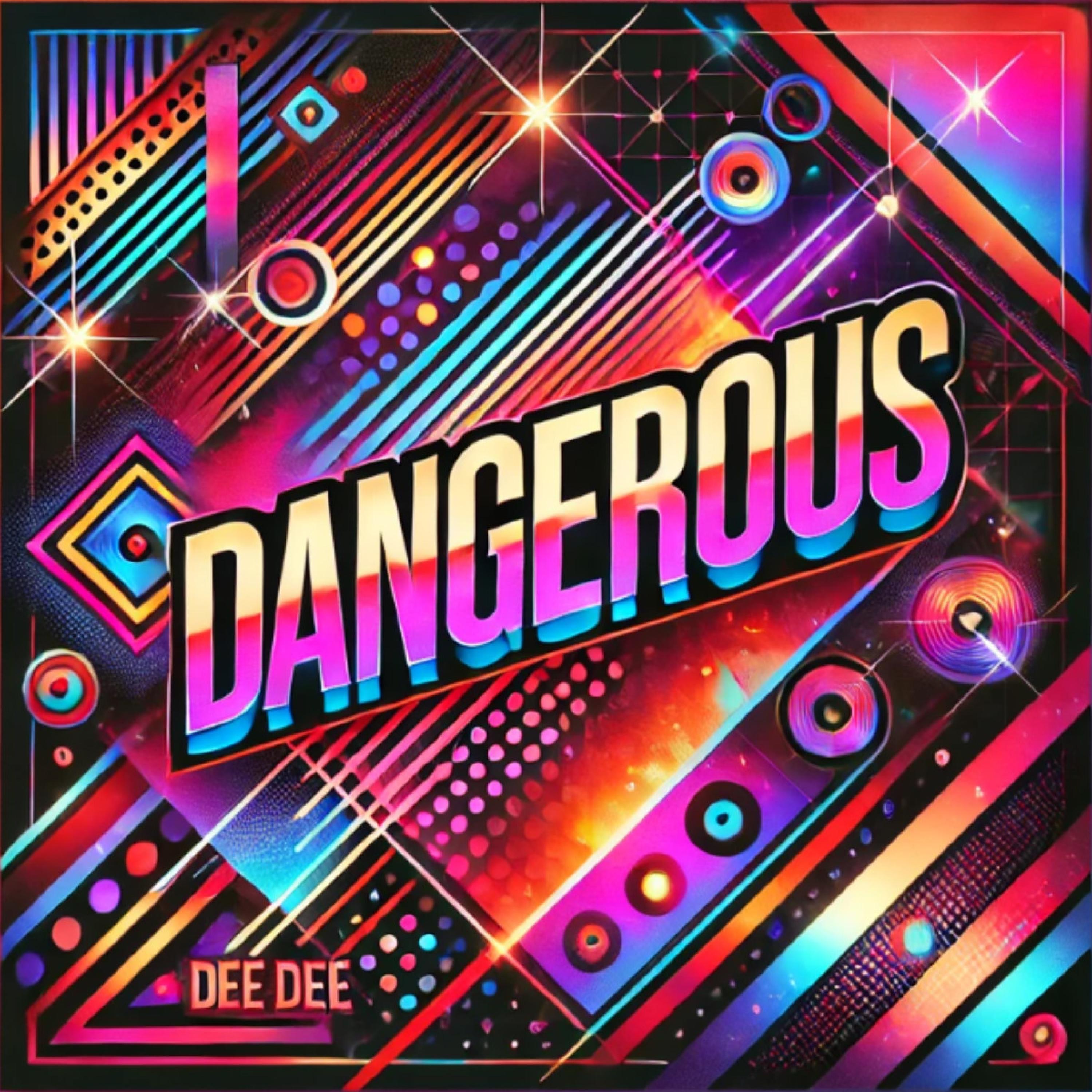 Dangerous - Single