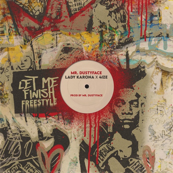 Let Me Finish Freestyle (feat. Lady Karona & 4IZE) [Radio Edit]