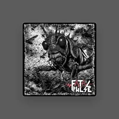 Listen to Fatal Pulse, watch music videos, read bio, see tour dates & more!