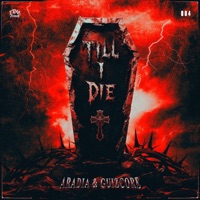 Till I Die - Single - Aradia & Guizcore