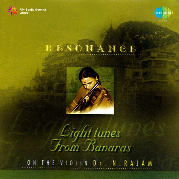 Resonance - Light Tunes from Banaras on the Violin