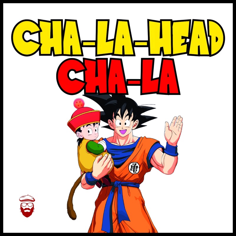 Cha-La Head Cha-la (From 