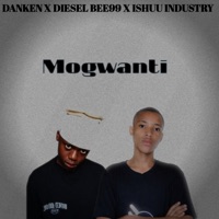 Mogwanti - Single - Danken, Diesel bee99 & Ishuu Industry