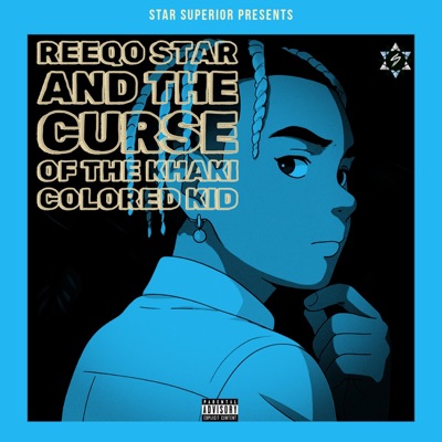 Reeqo Star and The Curse of The Khaki Colored Kid