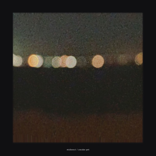 midwest / awake yet - Single