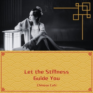 Let the Stillness Guide You