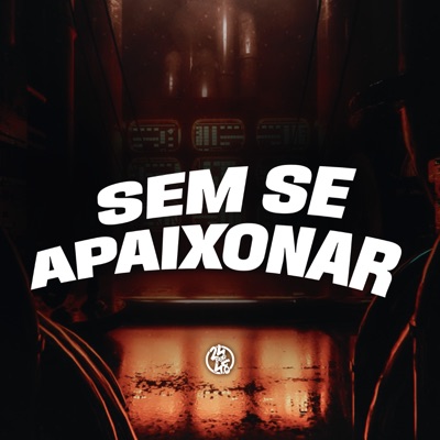 Sem Se Apaixonar - Single
