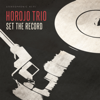 Set The Record - HOROJO Trio