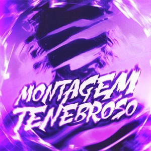 MONTAGEM TENEBROSO - EP