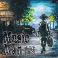 Music Man — Noble Hops