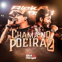 Chama no Poeirão 2 (Ao Vivo) - Rick & Rangel