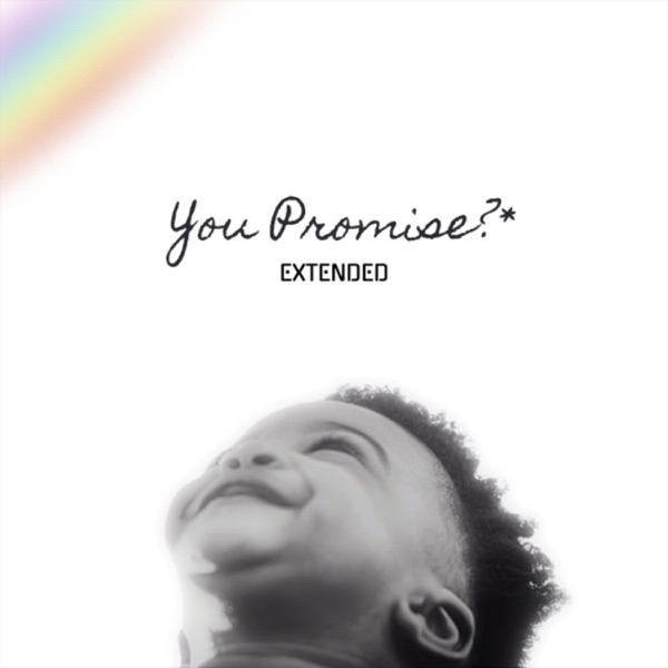 You Promise? Mixtape (Extended)