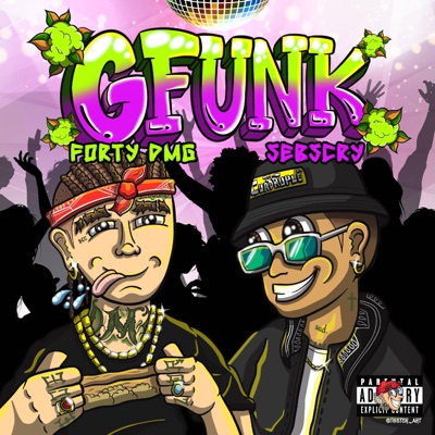 GFUNK (feat. Forty Dmg & Trilugang) - Single