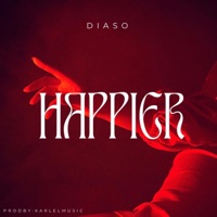 HAPPIER - Single - Diaso