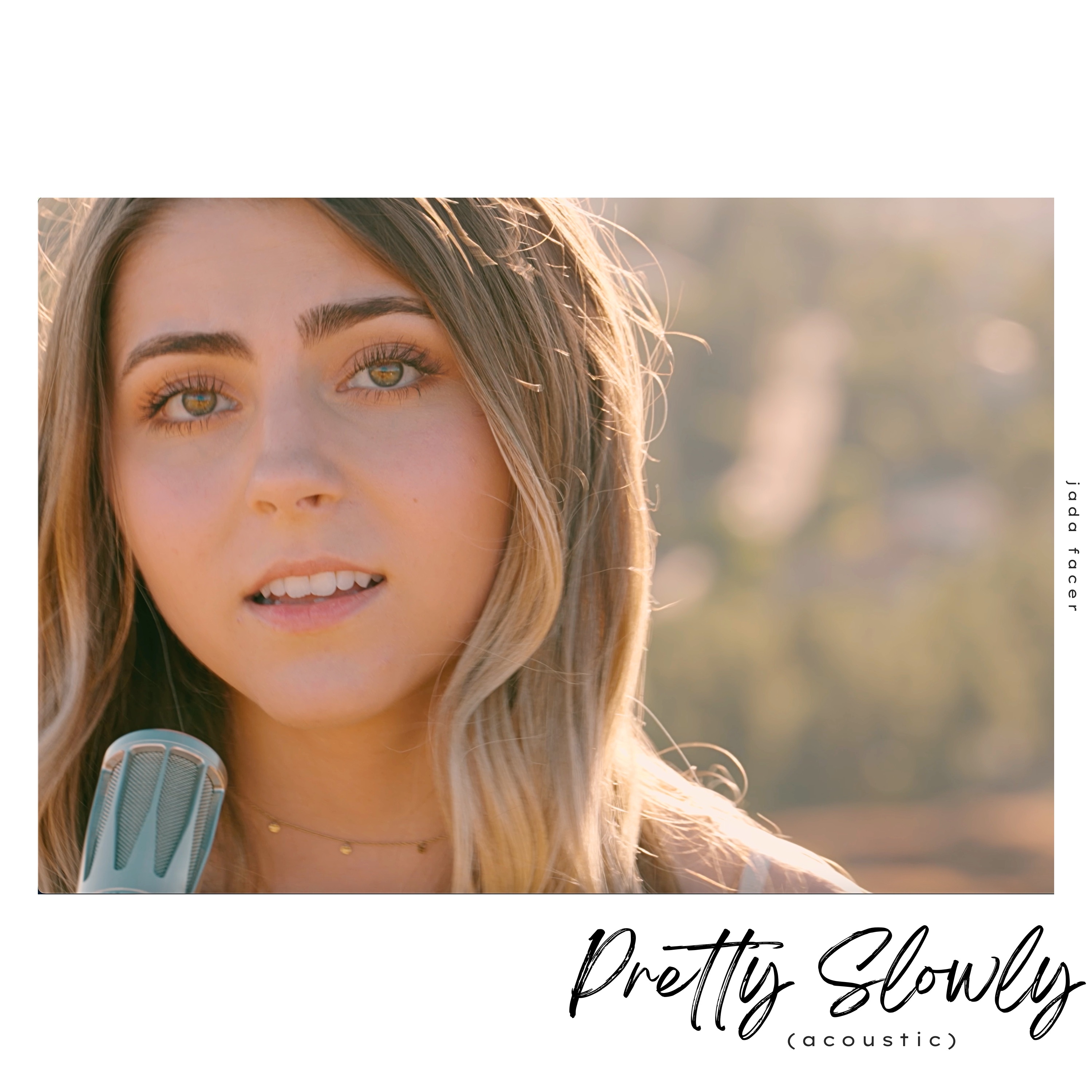 Pretty Slowly (Acoustic) - Single