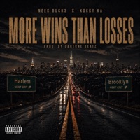 More Wins Than Losses (feat. Kocky Ka) - Single - Neek Bucks