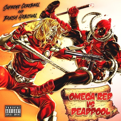 Omega Red vs Deadpool (feat. Banish Habitual)