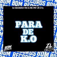 Para de K.O - Single - MC PHF ZN 016