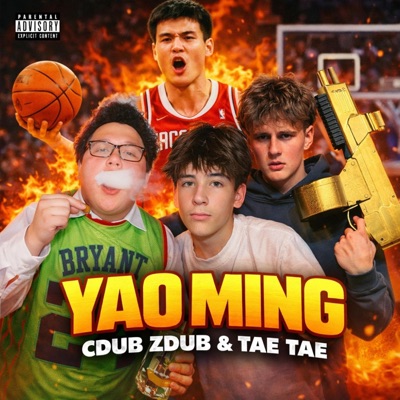 Yao Ming (feat. zdub & Tae Tae) - Single