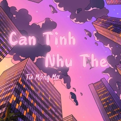 Tú Mộng Mơ - Cạn Tình Như Thế (feat. Lê Thảo) [Remix]