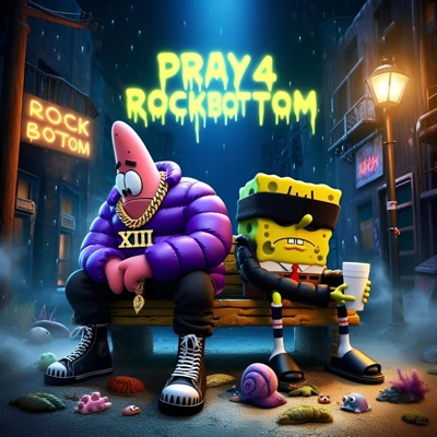 Pray 4 Rock Bottom