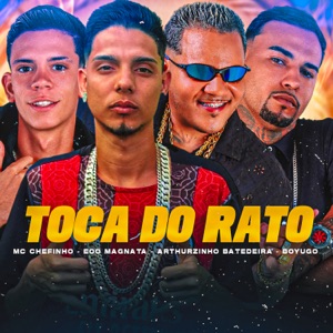 Toca do Rato (feat. MC Chefinho)