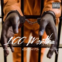 100 Months (feat. AOAO Fatt Mac & Blac Benny) - Single - #PrinceB
