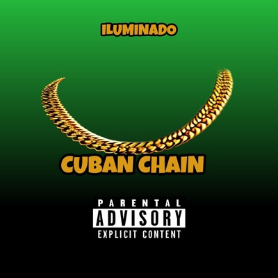 Cuban chain (feat. Iluminado) - Single