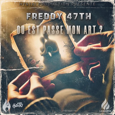 Ou Est Passe Mon Art ? (feat. Freddy 47Th) - Single