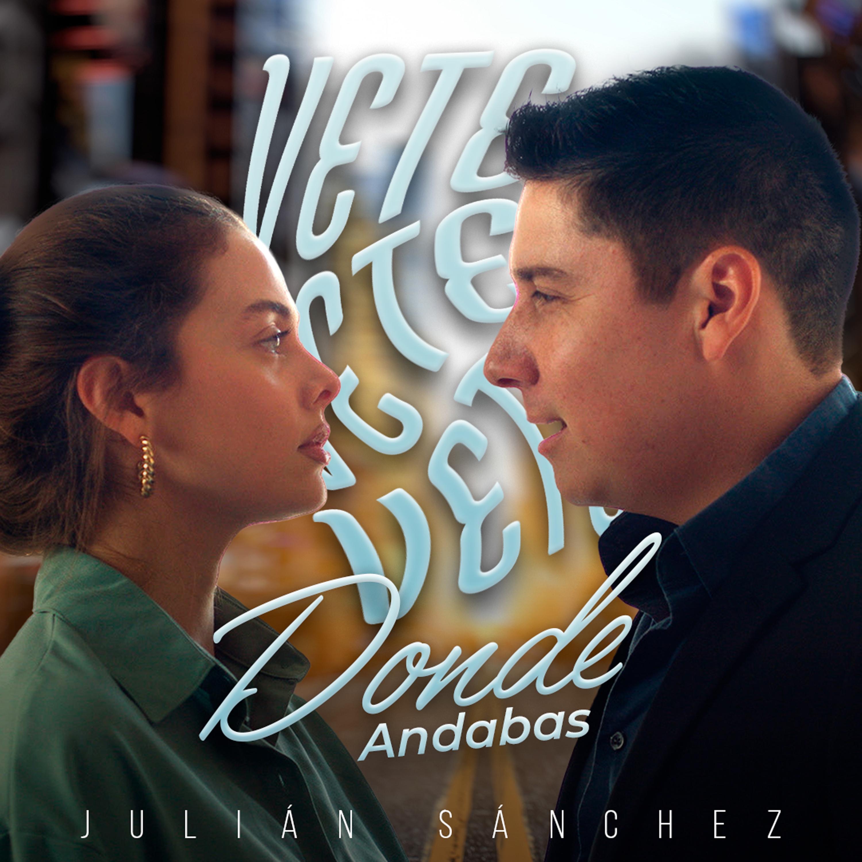 Vete Donde Andabas - Single