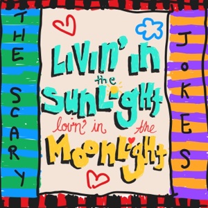 Livin' In the Sunlight, Lovin' In the Moonlight - Single
