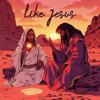 LIKE JESUS - IMRHAN