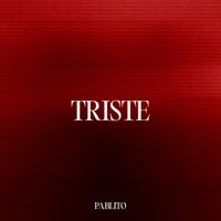 Triste - Single - Pablito