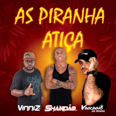 As Piranha Atiça - Single