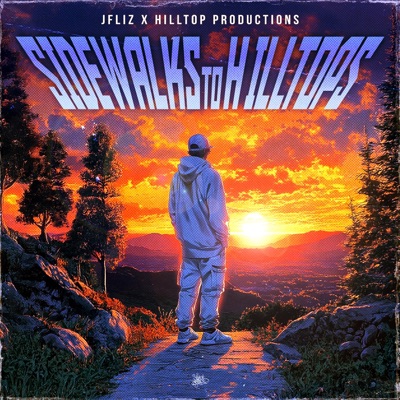 Sidewalks To Hilltops (feat. Hilltop Productions)