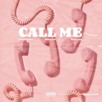 Call Me (feat. Lougotcash & Bagz EBK) - Single - Rock MW