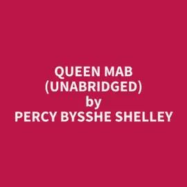 Queen Mab (Unabridged)