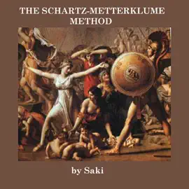 The Schartz-Mettaklume Method (Unabridged)