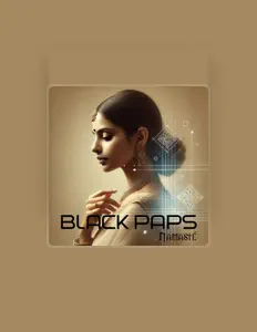 收听 Black Paps、观看音乐视频、阅读小传、查看巡演日期等 ！