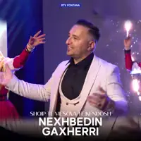 Sa me gezim un po e pres veren — Nexhbedin Gaxherri